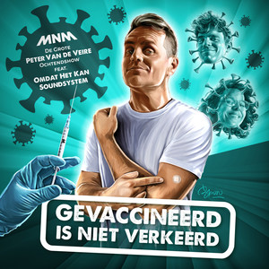 Gevaccineerd is niet verkeerd