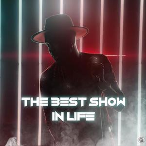 The Best Show In Life (feat. Official Feature & Churchboyclipz)