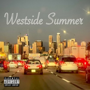 Westside Summer (Explicit)