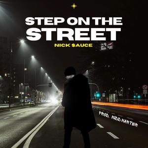 Step on the Street (Explicit)