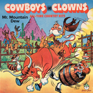 Cowboys and Clowns - All Time Country Hits