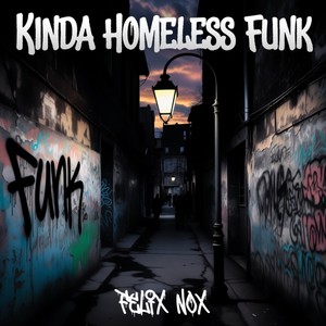 Kinda Homeless Funk (ultra slowed)