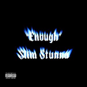 Enough (Explicit)