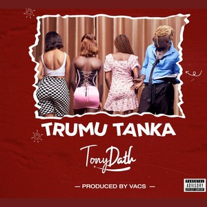 Trumu Tanka (Explicit)