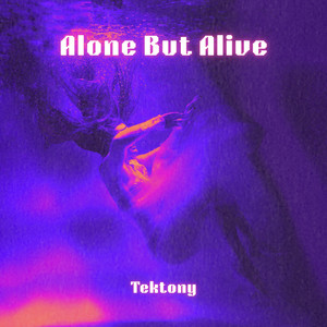 Alone But Alive (Techno)