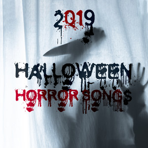 2019 Halloween Horror Songs