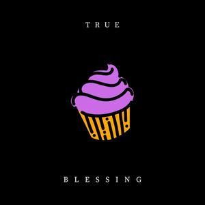 True Blessing (feat. Nova-Kane)