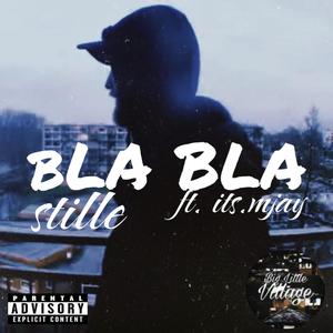 BLA BLA (feat. its.mjay) (Explicit)