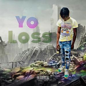 Yo Loss (Explicit)