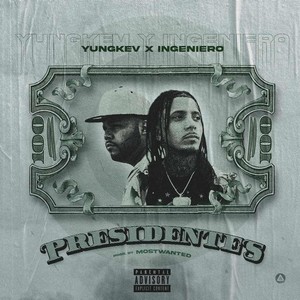 Presidentes (feat. Ingeniero) [Explicit]