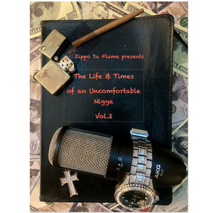 Da Life & Times of an Uncomfortable Nigga (Vol 2) [Explicit]