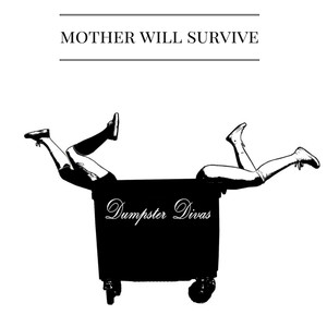 Mother Will Survive