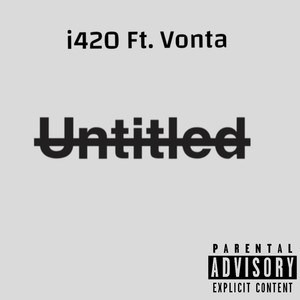 Untitled (feat. Vonta) (Explicit)