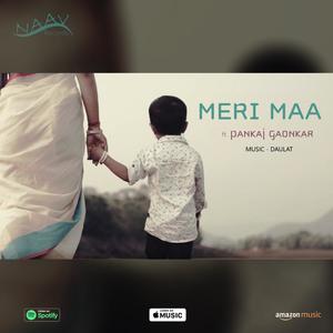 Meri Maa (feat. Pankaj Gaonkar & Daulat)