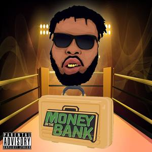 Money In The Bank (Explicit)