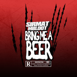 Bring Me A Beer (Explicit)