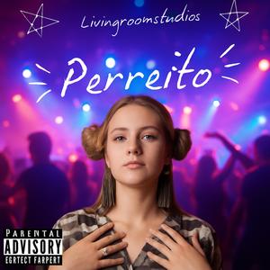 PERREITO (Explicit)