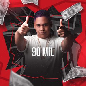 90 MIL (feat. Preto Rico) [Explicit]