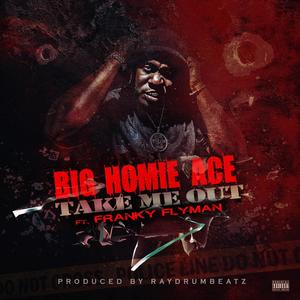 Big Homie Ace(feat. Franky Flyman) (Explicit)