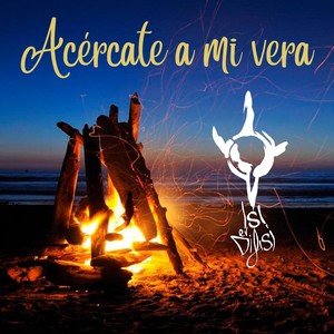 Acércate a mi vera