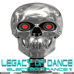 Legacy of Dance, Vol.1 (Electro Trance)