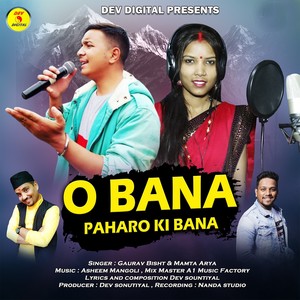 O Bana Paharo Ki Bana