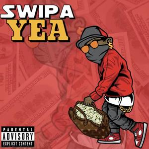 Swipa - YEA (Explicit)