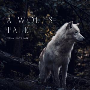 A Wolf's Tale