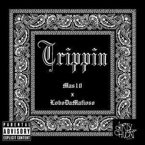 Trippin' (Explicit)