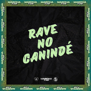RAVE NO CANINDÉ (Explicit)