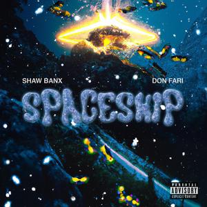 SPACESHIP (feat. DonFari) [Explicit]