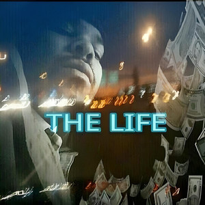 The Life (Explicit)