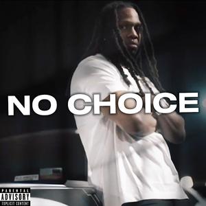 No Choice (Explicit)