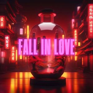 Fall In Love (Explicit)