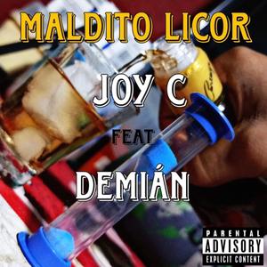 MALDITO LICOR (Explicit)