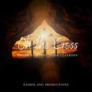Oh the Cross (feat. Jason Clayborn)