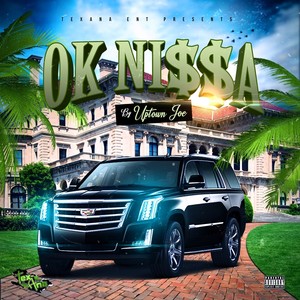 OK Ni$$a (Explicit)