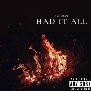 Had It All (Explicit)