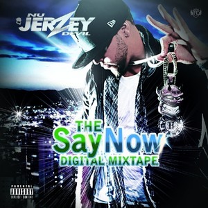 The Say Now Digital Mixtape (Explicit)