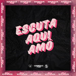 ESCUTA AQUI AMÔ (Explicit)