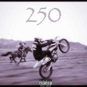 250 (Explicit)