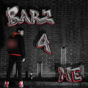 Barz 4 Me (Explicit)