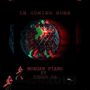 I'M COMING HOME (feat. Dembe.SA)