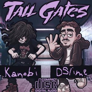 Tall Gates (feat. DSlimeem) (Explicit)