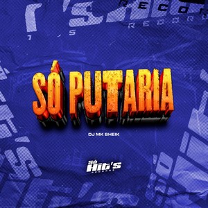 Só Putaria (Explicit)