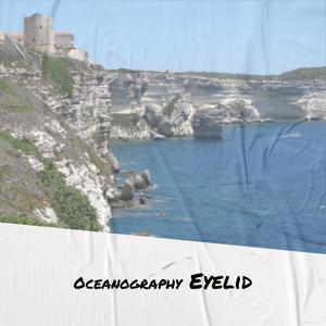 Oceanography Eyelid