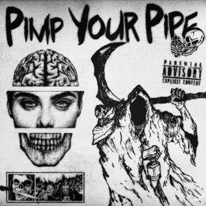 Pimp Your Pipe (Explicit)