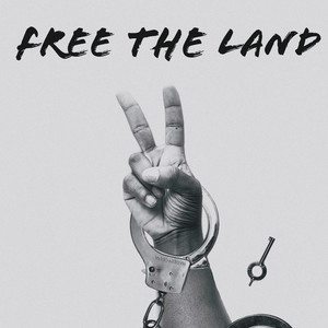 Free The Land 2 (Explicit)