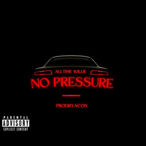 No Pressure (Explicit)