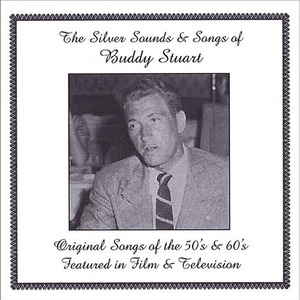 The Silver Sounds & Songs of Buddy Stuart